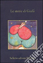 Le storie di Giufa'. E-book. Formato EPUB ebook