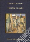 Senza re né regno. E-book. Formato EPUB ebook