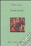 Il mare intorno. E-book. Formato EPUB ebook di Giulio Angioni