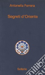 Segreti d'Oriente. E-book. Formato EPUB ebook