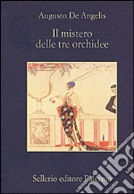 Il mistero delle tre orchidee. E-book. Formato EPUB ebook