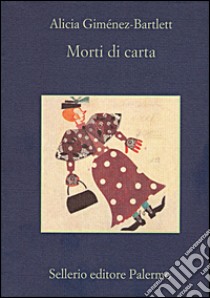 Morti di carta. E-book. Formato EPUB ebook di Alicia Giménez-Bartlett