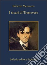 I sicari di Trastevere. E-book. Formato EPUB ebook