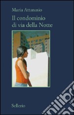 Il condominio di via della Notte. E-book. Formato EPUB ebook