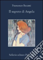 Il segreto di Angela. E-book. Formato EPUB ebook