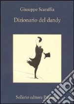 Dizionario del dandy. E-book. Formato EPUB ebook