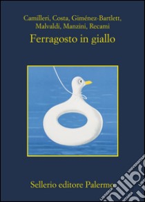 Ferragosto in giallo. E-book. Formato EPUB ebook di Andrea Camilleri