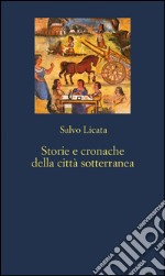 Storie e cronache della città sotterranea. E-book. Formato EPUB ebook