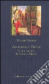 Accadeva in Sicilia: Gli anni ruggenti dell'«Ora» di Palermo. E-book. Formato EPUB ebook di Vittorio Nisticò