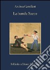 La banda Sacco. E-book. Formato EPUB ebook