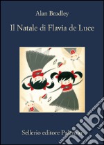 Il Natale di Flavia de Luce. E-book. Formato EPUB ebook