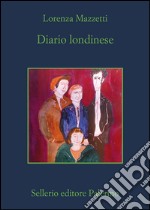 Diario londinese. E-book. Formato EPUB ebook