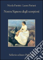 Nostra signora degli scorpioni. E-book. Formato EPUB ebook