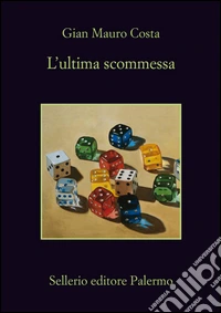 L'ultima scommessa. E-book. Formato EPUB ebook