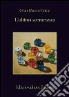 L'ultima scommessa. E-book. Formato EPUB ebook