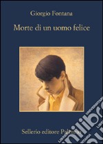 Morte di un uomo felice. E-book. Formato EPUB ebook