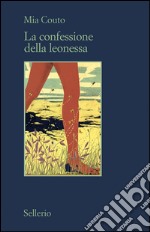 La confessione della leonessa. E-book. Formato EPUB ebook