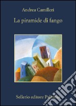 La piramide di fango. E-book. Formato EPUB ebook