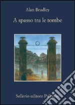 A spasso tra le tombe. E-book. Formato EPUB ebook