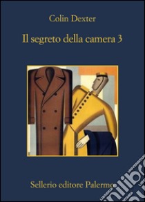 Il segreto della camera 3. E-book. Formato EPUB ebook di Colin Dexter