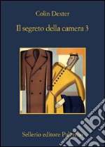 Il segreto della camera 3. E-book. Formato EPUB ebook