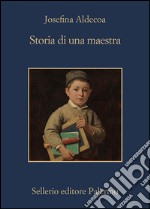 Storia di una maestra. E-book. Formato EPUB ebook