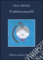 Il telefono senza fili. E-book. Formato EPUB ebook