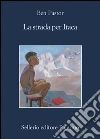 La strada per Itaca. E-book. Formato EPUB ebook di Ben Pastor