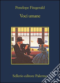 Voci umane. E-book. Formato EPUB ebook di Penelope Fitzgerald