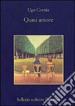 Quasi amore. E-book. Formato EPUB ebook