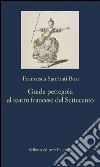 Giuda pettegola al teatro francese del Settecento. E-book. Formato EPUB ebook di Francesca Sgorbati Bosi