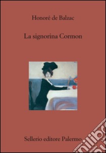 La signorina Cormon. E-book. Formato EPUB ebook di Pierluigi Pellini