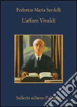 L'affare Vivaldi. E-book. Formato EPUB ebook