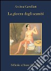 La giostra degli scambi. E-book. Formato EPUB ebook