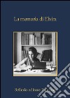 La memoria di Elvira. E-book. Formato EPUB ebook