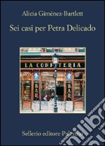 Sei casi per Petra Delicado. E-book. Formato EPUB ebook