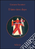 Il fatto viene dopo. Estratto. E-book. Formato EPUB ebook