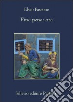 Fine pena: ora. E-book. Formato EPUB ebook