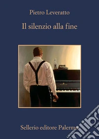 Il silenzio alla fine. E-book. Formato EPUB ebook