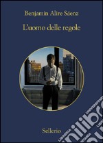 L'uomo delle regole. E-book. Formato EPUB ebook