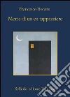 Morte di un ex tappezziere. E-book. Formato EPUB ebook di Francesco Recami