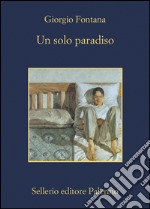 Un solo paradiso. E-book. Formato EPUB ebook