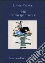 1956 L'anno spartiacque. E-book. Formato EPUB ebook