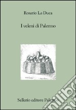 I veleni di Palermo. E-book. Formato EPUB ebook