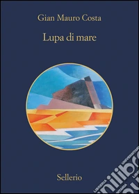 Lupa di mare. Estratto. E-book. Formato EPUB ebook
