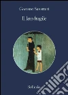 Il lato fragile. Estratto. E-book. Formato EPUB ebook di Gaetano Savatteri