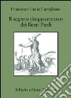 Il segreto cinquecentesco dei beati Paoli. E-book. Formato EPUB ebook