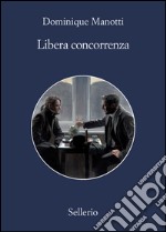 Libera concorrenza. Estratto. E-book. Formato EPUB ebook