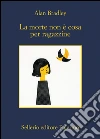 La morte non è cosa per ragazzine. E-book. Formato EPUB ebook di Alan Bradley