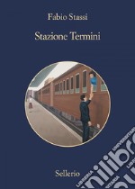 Stazione Termini. E-book. Formato EPUB ebook